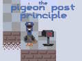 Jogo The Pigeon Post Principle