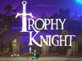 Jogo Trophy Knight