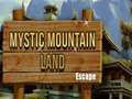 Jogo Mystic Mountain Land Escape