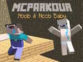 Jogo MCParkour Noob & Noob Baby