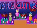Jogo Brokun 2