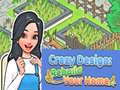 Jogo Crazy Design: Rebuild Your Home