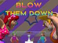 Jogo Blow Them Down