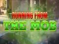 Jogo Running from the Mob