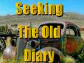 Jogo Seeking The Old Diary 