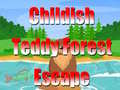 Jogo Childish Teddy Forest Escape