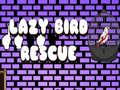 Jogo Lazy Bird Rescue