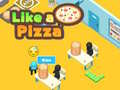 Jogo Like a Pizza 