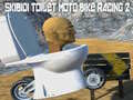 Jogo Skibidi Toilet Moto Bike Racing 2