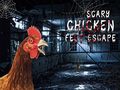 Jogo Scary Chicken Feet Escape