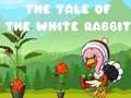 Jogo The Tale of the White Rabbit