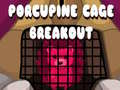 Jogo Porcupine Cage Breakout