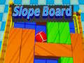 Jogo Slope Board