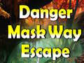 Jogo Danger Mask Way Escape