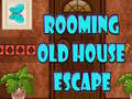 Jogo Rooming Old House Escape