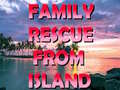 Jogo Family Rescue From Island