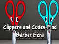 Jogo Clippers and Codes-Find Barber Ezra