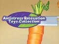 Jogo Antistress Relaxation Toys Collection 