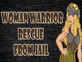Jogo Woman Warrior Rescue From Jail