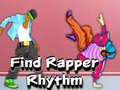 Jogo Find Rapper Rhythm