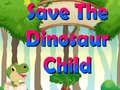Jogo Save The Dinosaur Child