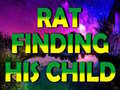 Jogo Rat Finding His Child