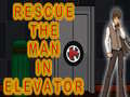 Jogo Rescue The Man In Elevator