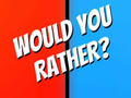 Jogo Would You Rather?