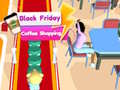 Jogo Black Friday Coffee Shopping