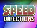 Jogo Speed Directions