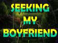 Jogo Seeking My Boyfriend