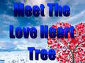 Jogo Meet The Love Heart Tree