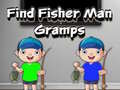 Jogo Find Fisher Man Gramps