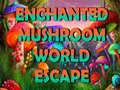 Jogo Enchanted Mushroom World Escape