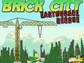 Jogo Brick City: Earthquake Rescue