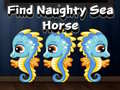 Jogo Find Naughty Sea Horse