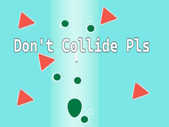 Jogo Don't Collide Pls!