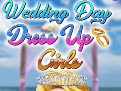 Jogo Wedding Day Dress Up Girls
