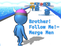Jogo Brother!Follow Me! - Merge Men