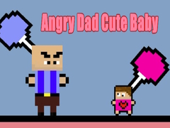 Jogo Angry Dad Cute Baby