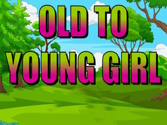 Jogo Old To Young Girl