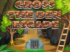 Jogo Cross The Den Escape
