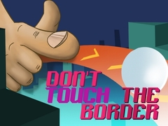 Jogo Don't Touch The Border