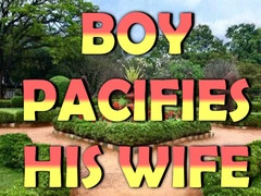 Jogo Boy Pacifies His Wife