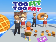 Jogo Too Fit Too Fat