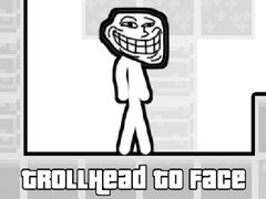 Jogo TrollHead to Face