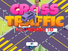 Jogo Cross Traffic Rounding 10