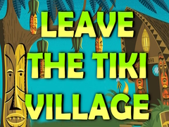 Jogo Leave the Tiki Village