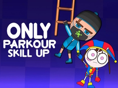 Jogo Only Parkour Skill up