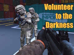 Jogo Volunteer to the Darkness